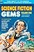 Science Fiction Gems, Vol. One: Isaac Asimov and Others...