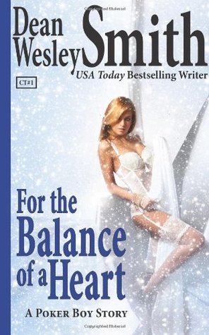 For the Balance of a Heart (A Poker Boy Story)