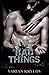 Bad Things