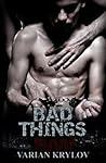 Bad Things by Varian Krylov