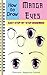 How to Draw Manga Eyes: Easy Step by Step Drawing Lessons