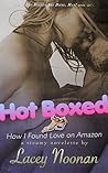 Hot Boxed by Lacey Noonan Hot Boxed by Lacey Noonan