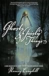 Ghosts and Grisly Things