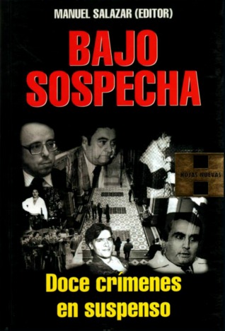 Bajo sospecha: Doce crímenes en suspenso (Unknown Binding)