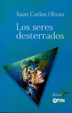 Los seres desterrados (Paperback)