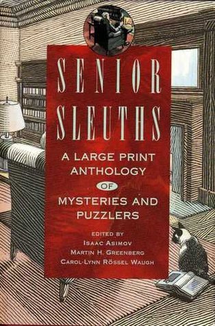 Senior Sleuths: A Large Print Anthology of Mysteries and Puzzlers (Hardcover)