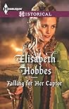 Falling for Her Captor by Elisabeth Hobbes