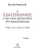 A Legitimidade e Outras Questões Internacionais by Gelson Fonseca Júnior