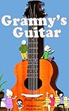 Granny's Guitar by A.M. Marcus