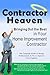 Contractor Heaven: Bringing Out the Best in Your Home Improvement Contractor