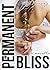 Permanent Bliss (Bliss, #3.5)