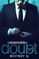 Reasonable Doubt Volume 1 Reasonable Doubt 1 By Whitney G