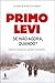Se Não Agora, Quando? by Primo Levi Se Não Agora, Quando? by Primo Levi