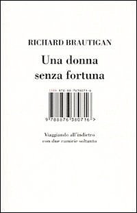 Una donna senza fortuna. Viaggiando all'indietro con due camicie soltanto