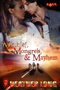Mischief, Mongrels and Mayhem (ROAR, #1)