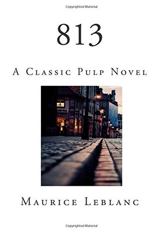 813: A Classic Pulp Novel