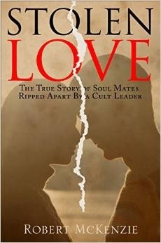Stolen Love: Soul Mates Ripped Apart by a Cult Leader