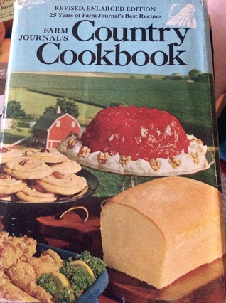 Farm Journal's Country Cookbook revised, enlarged edition 25 years of farm journal's best recipes