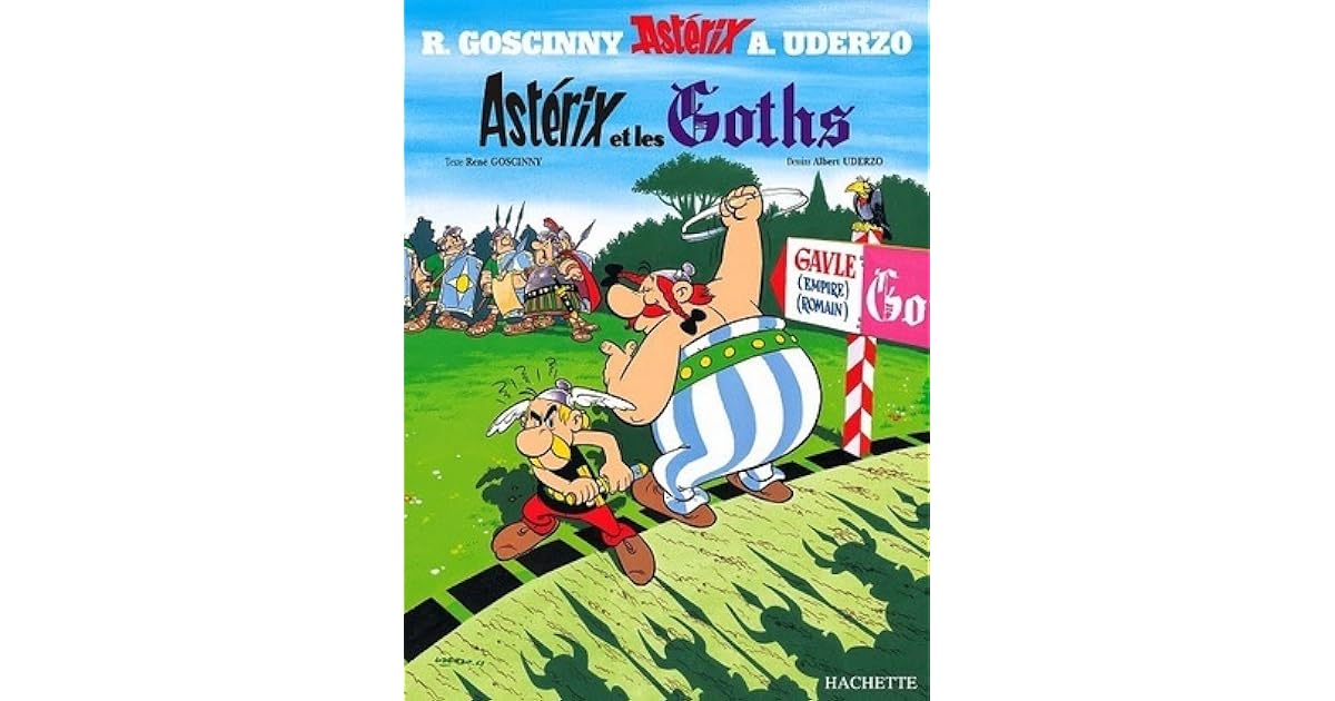 Astérix et les Goths (Asterix, 3) by René Goscinny