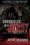 Chronicles of a Junky "The Beginning"