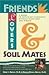 Friends, Lovers, and Soul M...