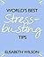 World's Best Stress Busting Tips by Elisabeth Wilson