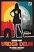 Under Delhi by Sorabh Pant
