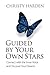 Guided by Your Own Stars: C...