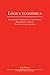 Lógica económica: Las bases...