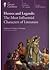 Heroes and Legends: The Most Influential Characters of Literature