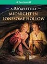 Midnight in Lonesome Hollow: A Kit Mystery (American Girl Mysteries)
