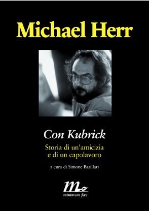Con Kubrick - Storia di un'amicizia e di un capolavoro