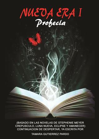 Nueva Era I: Profecía (Despertar, #2)