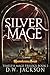 Silver Mage (Reawakening Sa...
