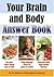 Your Brain and Body Answer Book