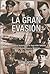 La Gran Evasion