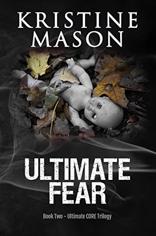 Ultimate Fear (Ultimate CORE, #2)