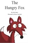 The Hungry Fox by Kitty Barry