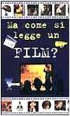 Ma come si legge un film? (Paperback)