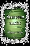 Seerosennacht by Daphne Unruh Seerosennacht by Daphne Unruh