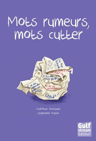 Mots rumeurs, mots cutter (Rouge Tagada, #2)