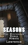 Seasons: The Mysterious Woman