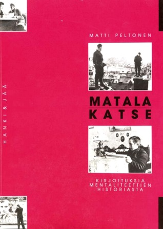 Matala katse – Kirjoituksia mentaliteettien historiasta