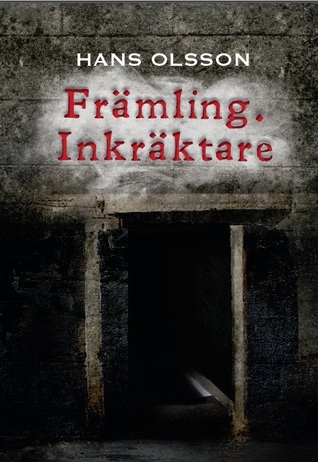 Främling. Inkräktare (Paperback)