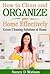 How to Clean and Organize Your Home Effectively: Green Cleaning Solutions at Home