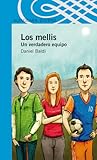Los Mellis : un verdadero equipo