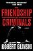The Friendship of Criminals