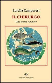 Il chirurgo. Una storia riminese (Paperback)