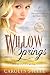 Willow Springs by Carolyn Steele Willow Springs by Carolyn Steele