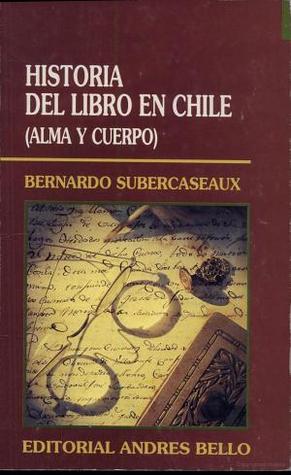 Historia del libro en Chile (alma y cuerpo)